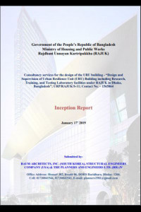 Cover Image of the 📂 D-01_Final Inception Report of Consultancy Services for Design and Supervision of Urban Resilience Unit (URU) Building including Research, Training and Testing Laboratory facilities under RAJUK in Dhaka, Bangladesh, under Package No. URP/RAJUK/S-11